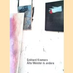 Eckhard Kremers: Alte Meister & andere
Konrad Oberländer e.a.
€ 9,00 Eckhard Kremers: Alte Meister & andere
Konrad Oberländer e.a.
€ 9,00
