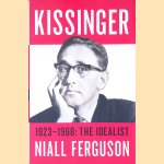 Kissinger: 1923-1968: The Idealist
Niall Ferguson
€ 12,50 Kissinger: 1923-1968: The Idealist
Niall Ferguson
€ 12,50
