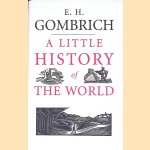 A Little History of the World
E.H. Gombrich
€ 10,00 A Little History of the World
E.H. Gombrich
€ 10,00