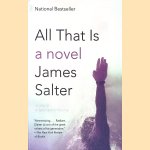 All That Is: A Novel door James Salter