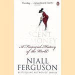 The Ascent of Money: A Financial History of the World door Niall Ferguson
