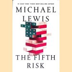 The Fifth Risk: Undoing Democracy
Michael Lewis
€ 7,00