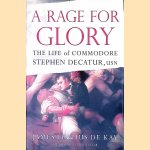 A Rage for Glory: The Life of Commodore Stephen Decatur, USN
James T. De Kay
€ 12,50 A Rage for Glory: The Life of Commodore Stephen Decatur, USN
James T. De Kay
€ 12,50