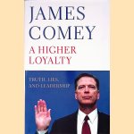 A Higher Loyalty: Truth, Lies, and Leadership
James B. Comey
€ 8,00 A Higher Loyalty: Truth, Lies, and Leadership
James B. Comey
€ 8,00