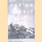 Day Of Deceit: The Truth About FDR and Pearl Harbor door Robert Stinnett