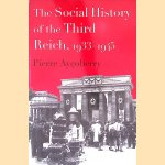 The Social History of the Third Reich, 1933-1945 door Pierre Aycoberry