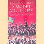 A Model Victory
Malcolm Balen
€ 10,00 A Model Victory
Malcolm Balen
€ 10,00