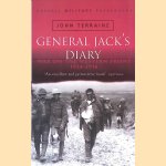 General Jack's Diary: War on the Western Front 1914-1918 door John Terraine