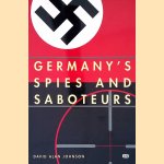 Germany's Spies and Saboteurs
David Johnson
€ 8,00 Germany's Spies and Saboteurs
David Johnson
€ 8,00