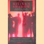 In Hitler's Shadow: An Israeli's Journey Inside Germany's Neo-Nazi Movement door Yaron Svoray e.a.