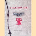 A Wartime Log. A Remembrance from Home Through the American Y.M.C.A. door Art Beltrone e.a.
