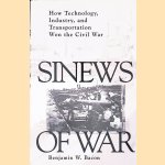 Sinews of War: How Technology, Industry, and Transportation Won the Civil War
Benjamin Bacon
€ 15,00 Sinews of War: How Technology, Industry, and Transportation Won the Civil War
Benjamin Bacon
€ 15,00