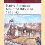 Native American Mounted Rifleman 1861–65 door Mark Lardas