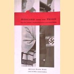 Rescued from the Reich: How One of Hitler's Soldiers Saved the Lubavitcher Rebbe door Bryan Mark Rigg