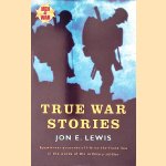 True War Stories door Jon E. Lewis