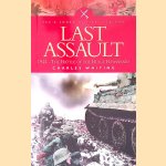 Last Assault: The Battle of the Bulge Reassessed door Charles Whiting