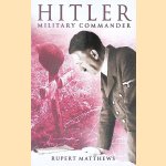 Hitler: Military Classics door Rupert Matthews