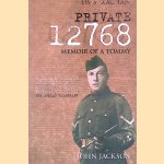Private 12768: Memoir of a Tommy door John Jackson