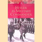Hitler as Military Commander door John Strawson