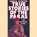 True Stories of the Paras: The Red Devils at War
Robin Hunter
€ 8,00