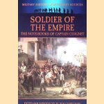 Soldier of the Empire: The Note-Books of Captain Coignet door Bob Carruthers