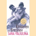 Kinderen van Brezjnev door Sana Valiulina