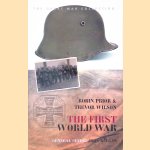 The First World War door Robin Prior e.a.