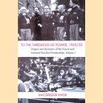 To the Threshold of Power, 1922/33: Origins and Dynamics of the Fascist and National Socialist Dictatorships
MacGregor Knox
€ 8,00