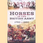 Horses in the British Army 1750 to 1950 door Janet Macdonald