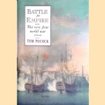 Battle for Empire: The Very First World War, 1756-63 door Tom Pocock
