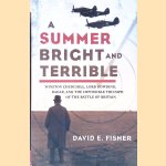 A Summer Bright and Terrible: Winston Churchill, Lord Dowding, Radar, and the Impossible Triumph of the Battle of Britain
David E. Fisher
€ 8,00 A Summer Bright and Terrible: Winston Churchill, Lord Dowding, Radar, and the Impossible Triumph of the Battle of Britain
David E. Fisher
€ 8,00