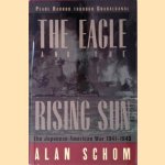 The Eagle and the Rising Sun: The Japanese-American War, 1941-1943, Pearl Harbor Through Guadalcanal
Alan Schom
€ 15,00
