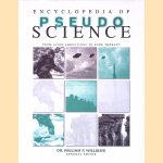 Encyclopedia of Pseudoscience: from Alien Abduction to Zone Therapy door William F. Williams
