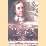 A Civil War in London: Voices from the City door Robin Rowles