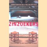 Zinzoekers: dialogen over religie tussen oost en west
Thomas Quartier
€ 8,00 Zinzoekers: dialogen over religie tussen oost en west
Thomas Quartier
€ 8,00