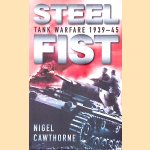 Steel Fist: Tank Warfare 1939-1945 door Nigel Cawthorne