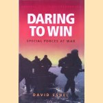 Daring to Win: Special Forces at War door David Eshel