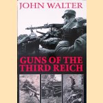 Guns of the Third Reich
John Walter
€ 15,00 Guns of the Third Reich
John Walter
€ 15,00