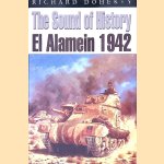 The Sound of History: El Alamein, 1942 door Richard Doherty