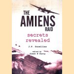The Amiens Raid Secrets Revealed
J-P Ducellier
€ 25,00 The Amiens Raid Secrets Revealed
J-P Ducellier
€ 25,00