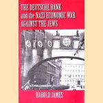 The Deutsche Bank and the Nazi Economic War Against the Jews
Harold James
€ 20,00
