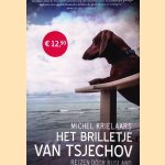 Het brilletje van Tsjechov: reizen door Rusland door Michel Krielaars