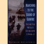 Marching to the Sound of Gunfire: Northwest Europe 1944-5
Patrick Delaforce
€ 8,00 Marching to the Sound of Gunfire: Northwest Europe 1944-5
Patrick Delaforce
€ 8,00