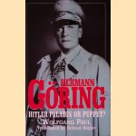 Hermann Goring: Hitler Paladin or Puppet?
Wolfgang Paul
€ 8,00