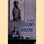 Mussolini's Shadow. The Double Life of Count Galeazzo Ciano
Ray Moseley
€ 20,00