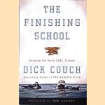 The Finishing School: Earning the Navy Seal Trident door Dick Couch e.a.