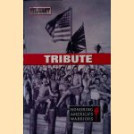 Tribute: Honoring America's Warriors door Michael Stephenson