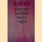 Een grote hartstocht moet je volgen door Bibeb