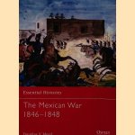 The Mexican War 1846-1848 door Douglas V Meed