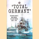 Total Germany: The Royal Navy's War Against the Axis Powers 1939 - 1945
David Wragg
€ 15,00